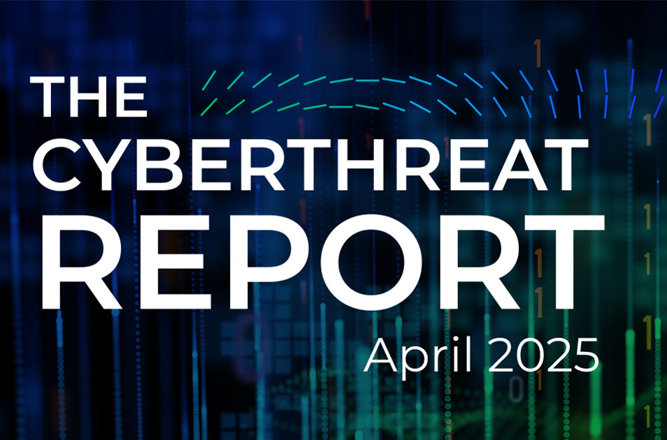 The CyberThreat Report – April 2025